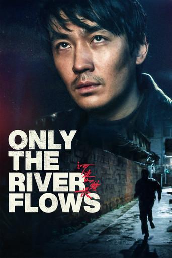movie poster for ONLY THE RIVER FLOWS